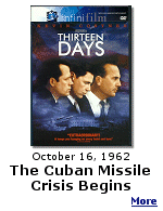 You always remember where you were when some things happen. President Kennedy coming on radio and tv to announce the Cuban Missile Crisis was one of those events. The Kevin Costner movie ''Thirteen Days'' tells the story.
